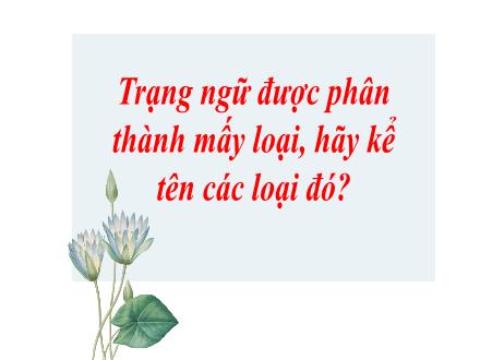 Bài giảng Ngữ văn 7 - Bài 1: Bầu trời tuổi thơ - Mở rộng trạng ngữ