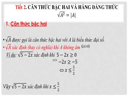 Bài giảng môn Toán học Lớp 6 - Tiết 2: Căn thức bậc hai và hằng đẳng thức