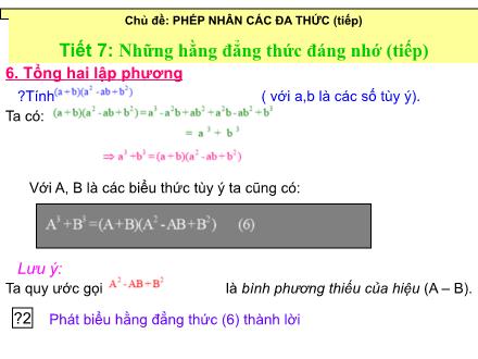 Bài giảng môn Toán học Lớp 6 - Tiết 7: Những hằng đẳng thức đáng nhớ