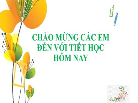 Bài giảng Toán học Lớp 6 Kết nối tri thức - Chương 2, Bài 11: Ước chung. Ước chung lớn nhất