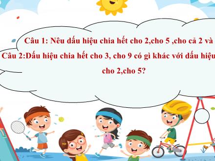 Bài giảng Toán học Lớp 6 Kết nối tri thức - Chương 2, Bài 9: Dấu hiệu chia hết cho 3 và 9