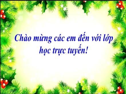 Bài giảng trực tuyến môn Toán học Lớp 4 - Tuần 1: Ôn tập các số đến 100000