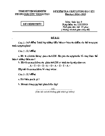 Đề thi học kỳ 1 Lớp 9 môn Sinh học - Năm học 2014-2015 - Phòng GD&ĐT Nậm Nhùn (Có đáp án + Đề dự bị)