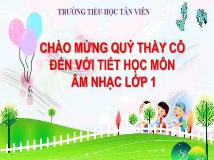 Bài giảng Âm nhạc Lớp 1 (Kết nối tri thức) - Chủ đề 5: Nhịp điệu mùa xuân - Tiết 19: Học hát Xúc xắc xúc xẻ. Vận dụng sáng tạo Dài ngắn