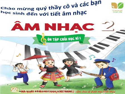Bài giảng Âm nhạc Lớp 2 (Kết nối tri thức) - Tiết 17: Ôn tập cuối học kì 1 (Tiết 2)