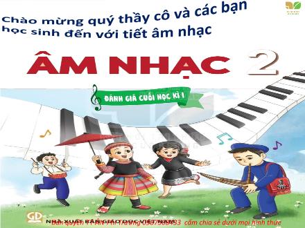 Bài giảng Âm nhạc Lớp 2 (Kết nối tri thức) - Tiết 18: Đánh giá học kì 1