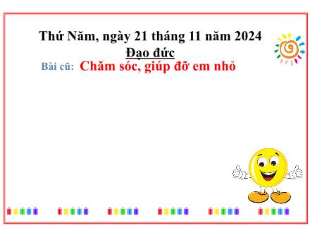 Bài giảng Đạo đức Lớp 1 (Kết nối tri thức) - Chủ đề 4: Thực hiện nội quy trường, lớp - Bài 10: Đi học đúng giờ