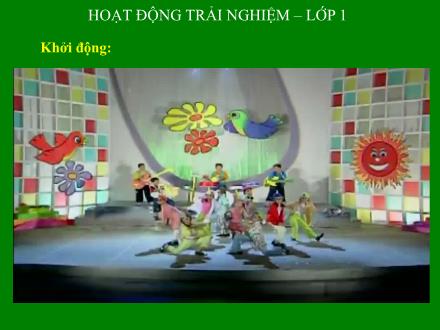 Bài giảng Hoạt động trải nghiệm Lớp 1 (Kết nối tri thức) - Bài 15: Sắp xếp nhà của gọn gàng đón tết