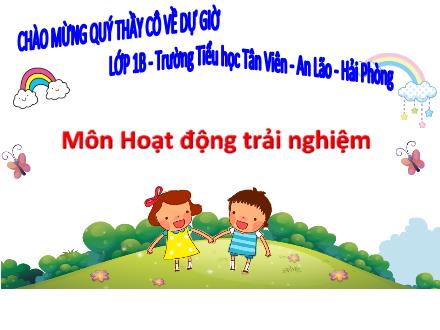 Bài giảng Hoạt động trải nghiệm Lớp 1 (Kết nối tri thức) - Bài 14: Sử dụng trang phục hàng ngày
