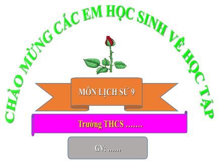 Bài giảng Lịch sử Lớp 9 (Kết nối tri thức) - Chương 6: Việt Nam từ năm 1991 đến nay - Bài 21: Việt Nam từ năm 1991 đến nay