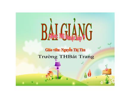 Bài giảng Mĩ thuật Lớp 5 (Kết nối tri thức) - Chủ đề 3: Gia đình - Nguyễn Thị Thu