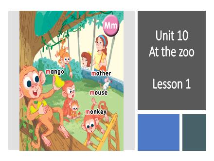 Bài giảng Tiếng Anh Lớp 1 (Global Success) - Unit 10: At the zoo - Lesson 1. Period 1