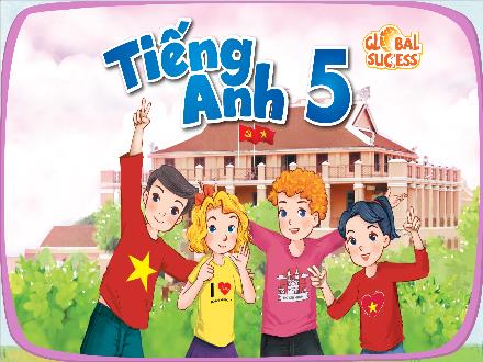 Bài giảng Tiếng Anh Lớp 5 (Global Success) - Unit 4: Our Free time Activities - Lesson 3. Period 6