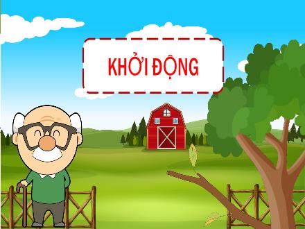 Bài giảng Tiếng Việt Lớp 4 (Kết nối tri thức) - Bài: Quê hương trong tôi - Bài 22: Kể chuyện Về quê ngoại