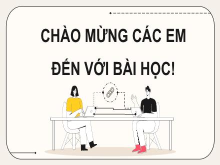Bài giảng Tin học 8 (Cánh diều) - Chủ đề C: Tổ chức lưu trữ, tìm kiếm và trao đổi thông tin - Bài 3: Bài tập nhóm: Thông tin với giải quyết vấn đề