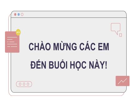 Bài giảng Tin học Lớp 9 (Cánh diều) - Chủ đề E3: Dự án học tập