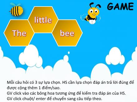 Slide Tiếng Anh - Game The little bee